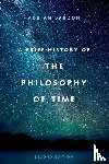 Bardon, Adrian (Professor of Philosophy - A Brief History of the Philosophy of Time