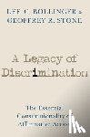 Bollinger, Lee C. (President, Stone, Geoffrey R. (Edward H. Levi Distinguished Service Professor - A Legacy of Discrimination