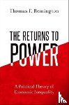 Remington, Thomas F. (Goodrich C. White Professor of Political Science (Emeritus) - The Returns to Power