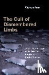 Aran, Gideon (Professor of Sociology and Anthropology - The Cult of Dismembered Limbs