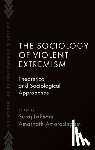  - The Sociology of Violent Extremism