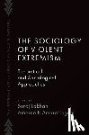  - The Sociology of Violent Extremism