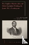  - The Fugitive Blacksmith and Other Essential Writings by James W.C. Pennington