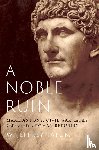 Tatum, W. Jeffrey (Professor of Classics - A Noble Ruin