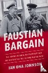 Johnson, Ian Ona (Associate Director of the Brady-Johnson Program in Grand Strategy - Faustian Bargain