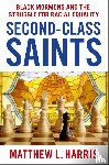 Harris, Matthew L. (Professor of History - Second-Class Saints