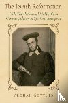 Gottlieb, Michah - The Jewish Reformation