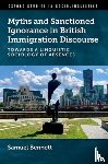 Bennett, Samuel (Assistant Professor - Myths and Sanctioned Ignorance in British Immigration Discourse