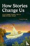 Reese, Elaine (Professor of Psychology - How Stories Change Us