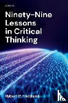 Friedland, Robert P. (Mary and Mason Rudd Chair and Professor of Neurology and Anatomy and Neurobiology - Ninety-Nine Lessons in Critical Thinking