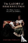 Threadcraft, Shatema (Associate Professor of Gender and Sexuality Studies - The Labors of Resurrection