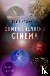 MacDonald, Scott (Professor of Cinema and Media Studies - Comprehending Cinema