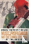  - Music, Propaganda, and the Spanish Civil War