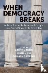  - When Democracy Breaks