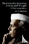 Panagariya, Arvind - The Nehru-Era Economic History and Thought & Their Lasting Impact
