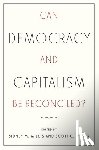  - Can Democracy and Capitalism Be Reconciled?