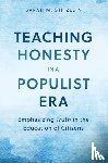Stitzlein, Sarah M. (Professor of Education and Affiliate Professor of Philosophy - Teaching Honesty in a Populist Era