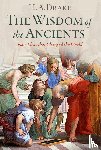 Drake, H. A. (Research Professor of History - The Wisdom of the Ancients