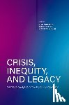  - Crisis, Inequity, and Legacy