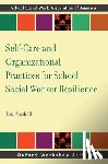 Paschall, Lou (Licensed School Social Worker and a Licensed Advanced Practice Social Worker - Self-Care and Organizational Practices for School Social Worker Resilience