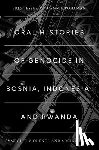 Jessee, Erin (Senior Lecturer in History, Pohlman, Annie (Associate Professor in Indonesian Studies - Oral Histories of Genocide in Bosnia, Indonesia, and Rwanda