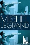 Legrand, Michel (Composer, Lerouge, Stephane (French Film Music Specialist and Historian - Michel Legrand