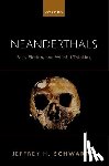 Schwartz, Jeffrey H. (Emeritus Professor of Anthropology - Neanderthals