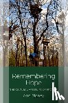 Rigney, Ann (Emeritus Professor of Comparative Literature - Remembering Hope