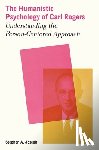 Joseph, Stephen A. (Emeritus Professor - The Humanistic Psychology of Carl Rogers