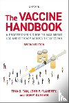Tan, Tina Q. (Professor of Medicine at the Feinberg School of Medicine, Flaherty, John P. (Professor of Medicine at the Feinberg School of Medicine, Dunham, Dan P. (Chair - The Vaccine Handbook
