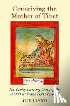 Liang, Jue (Assistant Professor of Religious Studies and Severance Professor in the History of Religion - Conceiving the Mother of Tibet
