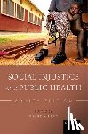  - Social Injustice and Public Health