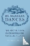 Mayes, Catherine (Associate Professor of Music - Hungarian Dances and Musical Life in Eighteenth-Century Vienna