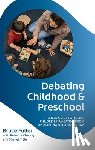 Fuller, Bruce (Professor Emeritus - Debating Childhood and Preschool