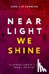 Swenson, Sara Ann (Assistant Professor in Religion - Near Light We Shine
