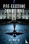 Garlick, Alex (Assistant Professor of Political Science - Pre-Existing Conditions
