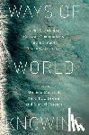  - Ways of World Knowing