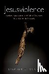 Moore, Stephen D. (Edmund S. Janes Professor of New Testament Studies - Jesusviolence