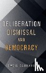Schraub, David (Associate Professor of Law - Deliberation, Dismissal, and Democracy