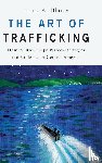 Blume, Laura R. (Assistant Professor of Political Science - The Art of Trafficking