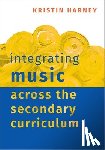Harney, Kristin (Professor of Music Education - Integrating Music Across the Secondary Curriculum