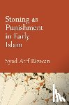 Rizwan, Syed Atif (Assistant Professor of Islamic and Interreligious Studies and Director of the Catholic-Muslim Studies Program - Stoning as Punishment in Early Islam