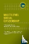 Bruzelius, Cecilia (Professor of Comparative Social Policy and Migration, Seeleib-Kaiser, Martin (Professor of Comparative Public Policy, Afscharian, Dominic, Menze, Thore - Multilevel Social Citizenship
