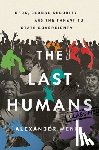 Wendt, Alexander (Mershon Professor of International Security and Professor of Political Science - The Last Humans