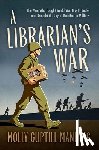 Manning, Molly Guptill (Professor of Law - A Librarian's War