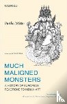 Mitter, Partha ( - Much Maligned Monsters