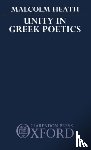 Heath, M. (Lecturer in Classics - Unity in Greek Poetics