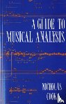 Cook, Nicholas (Professor of Music Cambridge University) - A Guide to Musical Analysis