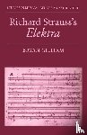 Gilliam, Bryan (Assistant Professor of Music - Richard Strauss's Elektra