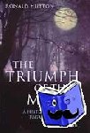 Hutton, Ronald (Professor of History, Professor of History, Bristol University) - The Triumph of the Moon - A History of Modern Pagan Witchcraft